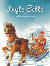 Jingle Bells and Other Nursery Rhymes