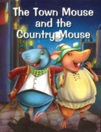 Town Mouse & the Country Mouse