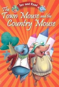 Town Mouse & the Country Mouse