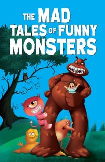 Mad Tales of Funny Monsters