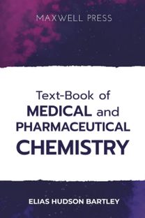 Text-Book of Medical and Pharmaceutical Chemistry