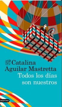Todos Los Días Son Nuestros