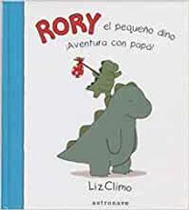 Rory El Pequeño Dino ¡Aventura Con Papa!