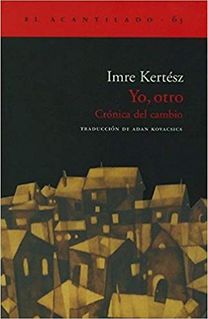 Yo, Otro: Crónica Del Cambio