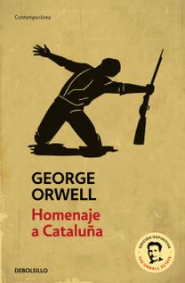 Homenaje a Cataluna (Edicion Definitiva Avalada Por the Orwell Estate) / Homage to Catalonia. (Definitive Text Endorsed by the Orwell Foundation)