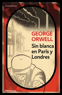 Sin Blanca en Paris Y Londres / Down and Out in Paris and London