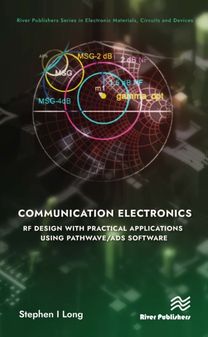 Communication Electronics: RF Design with Practical Applications Using Pathwave/ADS Software