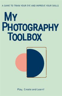 My Photography Toolbox: a Game to Refine Your Eye and Improve Your Skills