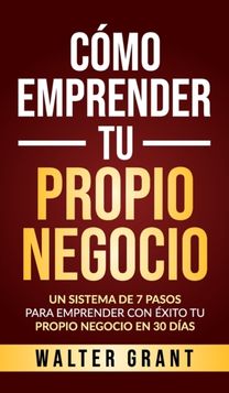 Como Emprender Tu Propio Negocio