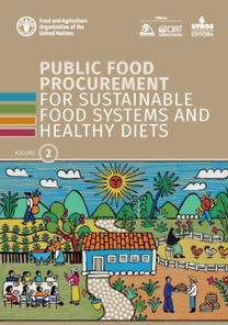 Public Food Procurement for Sustainable Food Systems and Healthy Diets Public Food Procurement for Sustainable Food Systems and Healthy Diets