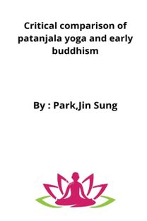 Critical Comparison of Patanjala Yoga and Early Buddhism
