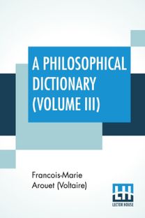 Philosophical Dictionary (Volume Iii)