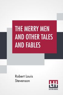 Merry Men and Other Tales and Fables Merry Men and Other Tales and Fables