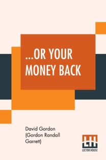 ...or Your Money Back
