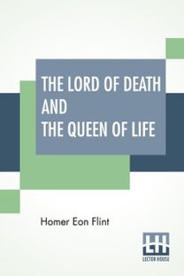 Lord of Death and the Queen of Life