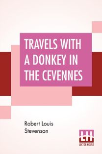 Travels with a Donkey in the Cevennes Travels with a Donkey in the Cevennes