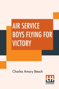 Air Service Boys Flying for Victory