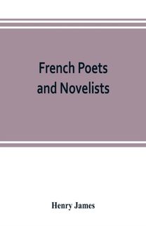French Poets and Novelists