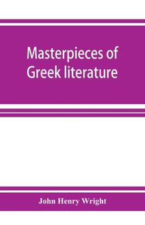 Masterpieces of Greek Literature; Homer