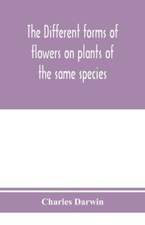 Different Forms of Flowers on Plants of the Same Species