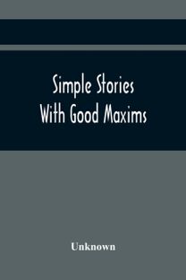 Simple Stories with Good Maxims