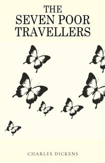 Seven Poor Travellers Seven Poor Travellers