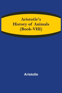 Aristotle's History of Animals (Book-Viii)
