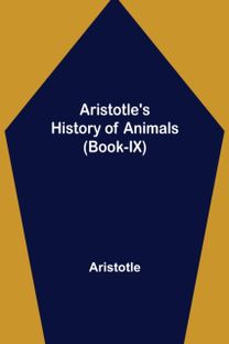 Aristotle's History of Animals (Book-Ix)
