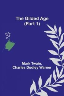 Gilded Age (Part 1)
