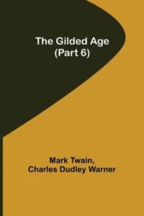 Gilded Age (Part 6)