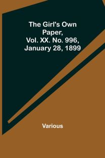 Girl's Own Paper, Vol. Xx. No. 996, January 28, 1899