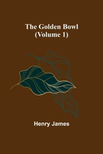 Golden Bowl (Volume 1)