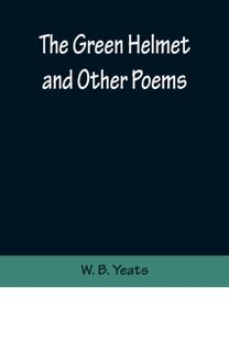 Green Helmet and Other Poems