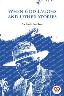 When God Laughs and Other Stories