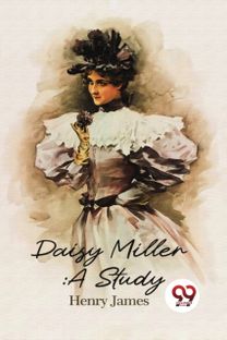 Daisy Miller :A Study