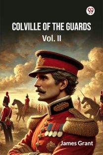 Colville Of The Guards Vol. II Colville Of The Guards Vol. II
