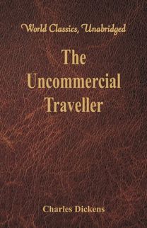 Uncommercial Traveller