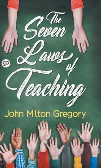 Seven Laws of Teaching Seven Laws of Teaching