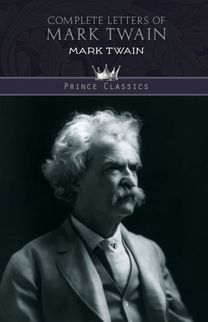 Complete Letters of Mark Twain
