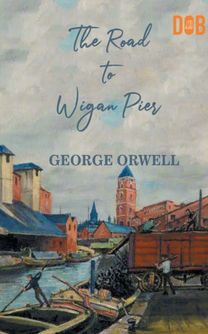 Road to Wigan Pier
