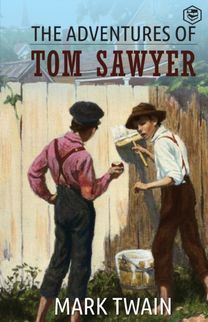 The Adventures of Tom Sawyer The Adventures of Tom Sawyer