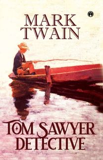 Tom Sawyer, Detective Tom Sawyer, Detective