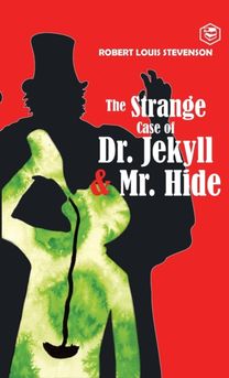 Strange Case of Dr. Jekyll and Mr. Hyde Strange Case of Dr. Jekyll and Mr. Hyde
