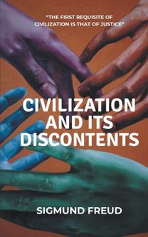 Civilization and Its Discontents