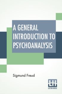 General Introduction to Psychoanalysis