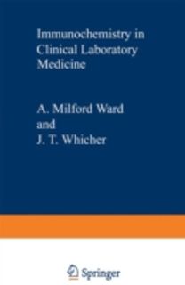 Immunochemistry in Clinical Laboratory Medicine