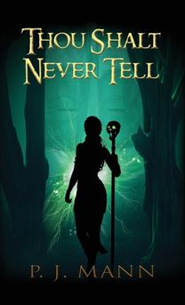 Thou Shalt Never Tell