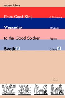 From Good King Wenceslas to the Good Soldier Svejk
