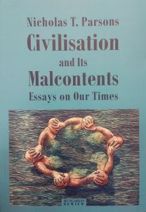 Civilisation and Its Malcontents Civilisation and Its Malcontents