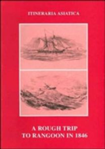 A Rough Trip to Rangoon in 1846
